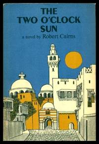 image of THE TWO O'CLOCK SUN - A Novel
