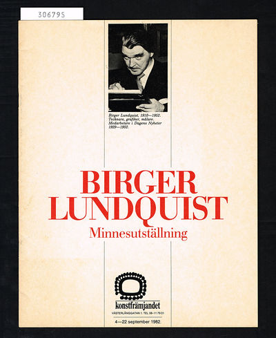 Birger Lundquist. Minnesutställning.…
