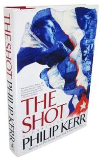 The Shot: A Thriller