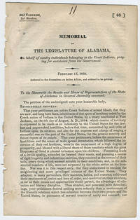 Memorial of the legislature of Alabama, on behalf of sundry individuals belonging to the Creek Indians, praying for assistance from the government. by Alabama. Legislature - 1832 - from Philadelphia Rare Books & Manuscripts Co., LLC (PRB&M) (SKU: 11970)