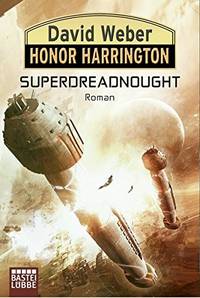 Honor Harrington: Superdreadnought by Weber, David