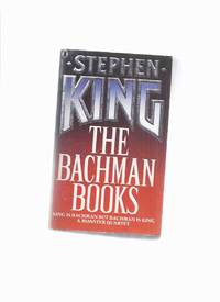 cover of The Bachman Books: Four Novels By Stephen King (inc. Rage; The Long Walk; Roadwork; The Running Man ---with an Introduction By Stephen King "Why I was Bachman ") ( 1st UK Paperback Edition ) )