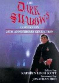 The Dark Shadows Companion: 25th Anniversary Collection