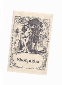 cover of Shoepedia ( an Encyclopedia of Shoe Facts - Reprinted with Permission of The Footwear Industries of America - Reprints the 1946 Edition