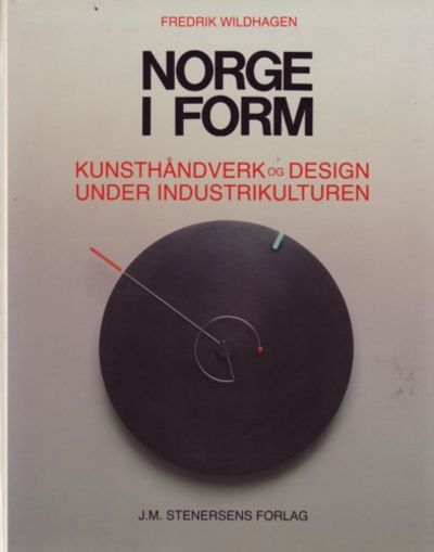 Norge i form. Kunsthåndverk og design under…