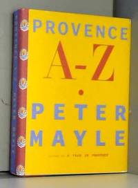 Provence A-Z by Peter Mayle - 2006