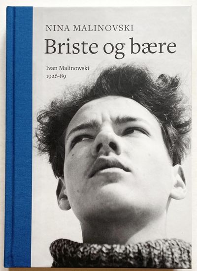 Briste og bære. Ivan Malnowski 1926-89.