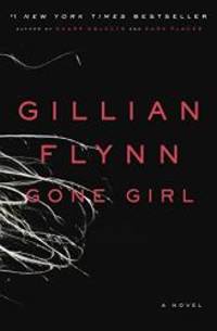 Gone Girl by Gillian Flynn - 2012-09-03