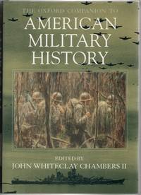 [MILITARY] THE OXFORD COMPANION TO AMERICAN MILITARY HISTORY