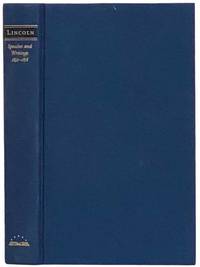 Abraham Lincoln: Speeches and Writings, 1832-1858: Speeches, Letters, and Miscellaneous Writings;...