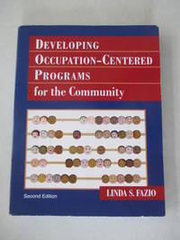 Developing Occupation-Centered Programs for the Community (2nd Edition)
