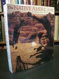 The Native Americans: An Illustrated History by Thomas, David Hurst; Nabokov, Peter; White, Richard; Miller, Jay - 1993