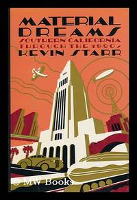 cover of Material Dreams : Southern California through the 1920s / Kevin Starr