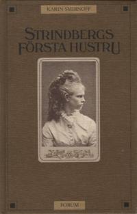STRINDBERGS FÖRSTA HUSTRU.
