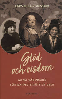 GLÖD OCH VISDOM. Mina vägvisare för barnets…