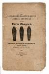 The life, condemnation, and dying addrss [sic], of the three Thayers, who were executed for the murder of John Love, at Buffalo, N.Y. June 17, 1825