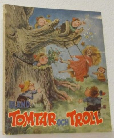 Bland tomtar och troll 1955. Illustratör Einar…