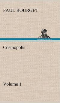 Cosmopolis - Volume 1