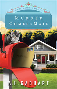 Murder Comes by Mail (The Hidden Springs Mysteries)