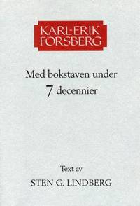 Karl-Erik Forsberg. Med bokstaven under 7…