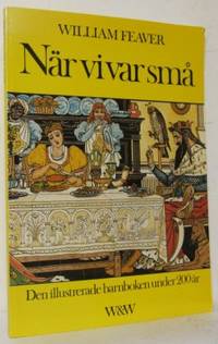När vi var små. Den illustrerade barnboken under…