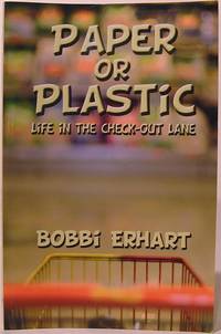 Paper or Plastic: Life in the Check-Out Lane