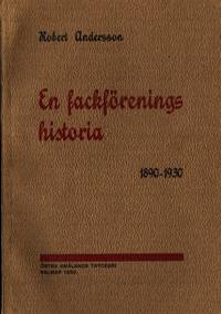 En fackföreningshistoria. 