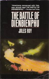 The Battle of Dienbienphu by Roy, Jules - 1984