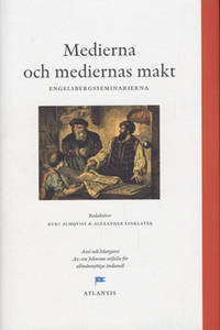 Medierna och mediernas makt. Perspektiv från…