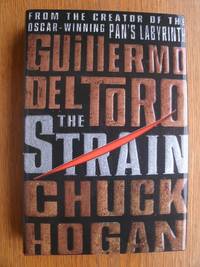 The Strain by del Toro, Guillermo and Chuck Hogan - 2009