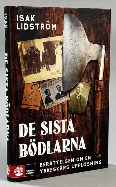 De sista bödlarna. Berättelsen om en yrkeskårs…