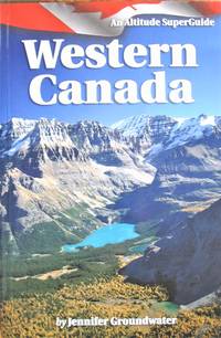 image of Western Canada. An Altitude Superguide
