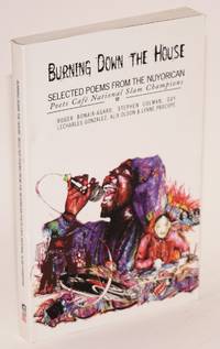 Burning Down the House: selected poems from the Nuyorican Poets Café's National Poetry Slam champions