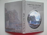 image of In the grips of the Eagle Matthew Flinders at Ile de France 1803-1810