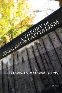 A Theory of Socialism and Capitalism