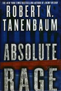Absolute Rage by Robert K Tanenbaum - First Edition; First Printing - 2002 - from BPC Books (SKU: 16063)