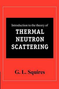 Introduction to the Theory of Thermal Neutron Scattering