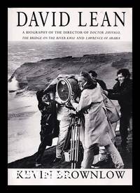 David Lean : a biography / by Kevin Brownlow ; research associate Cy Young