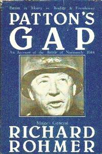 Patton's Gap. An Account of the Battle of Normandy 1944