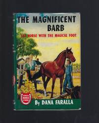 The Magnificent Barb Famous Horse Stories HB/DJ by Dana Faralla - Hardcover - 1947 - from Keller Books (SKU: 190521N)