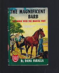 The Magnificent Barb Famous Horse Stories HB/DJ by Dana Faralla - 1947