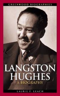 Langston Hughes : A Biography