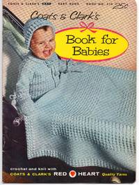 1956 Book for Babies by Coats and Clark Book # 510