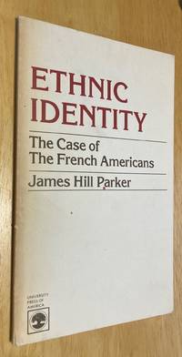 Ethnic Identity: the Case of the French Americans