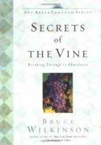 image of Secrets of the Vine: Breaking Through to Abundance