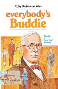 Everybody's Buddie: The Story of 'uncle Bud' Robinson