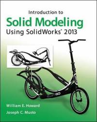 Introduction to Solid Modeling Using SolidWorks? 2013