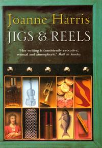 Jigs and Reels by Harris, Joanne - 2004