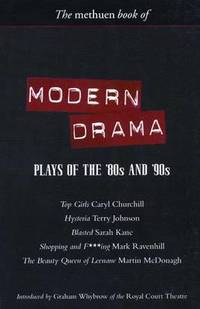 Modern Drama: Plays of the '80s and '90s: Top Girls; Hysteria; Blasted; Shopping and...