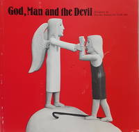 God, Man and the Devil: religion in Recent Kentucky Folk Art by Hackley, Larry (curator) - 1985